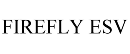 FIREFLY ESV trademark