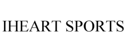 IHEART SPORTS trademark
