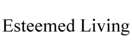 ESTEEMED LIVING trademark