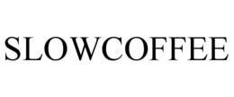 SLOWCOFFEE trademark