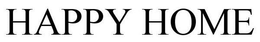 HAPPY HOME trademark