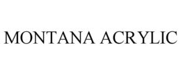 MONTANA ACRYLIC trademark