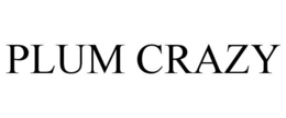 PLUM CRAZY trademark