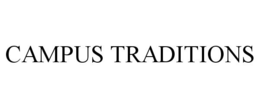 CAMPUS TRADITIONS trademark