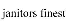 JANITORS FINEST trademark