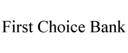 FIRST CHOICE BANK trademark