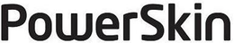 POWERSKIN trademark