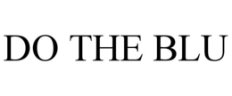 DO THE BLU trademark