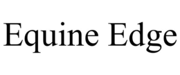 EQUINE EDGE trademark