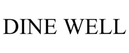 DINE WELL trademark