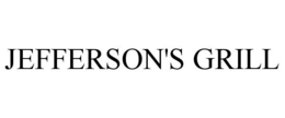 JEFFERSON'S GRILL trademark