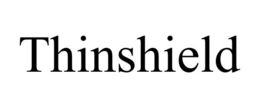 THINSHIELD trademark
