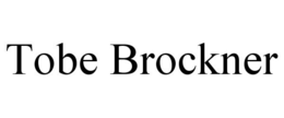 TOBE BROCKNER trademark