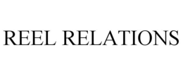 REEL RELATIONS trademark