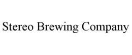 STEREO BREWING COMPANY trademark