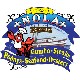 OLDE NOLA COOKERY GUMBO · STEAKS · POBOYS · SEAFOOD · OYSTERS OLD N'AWLINS COOKERY SINCE 1973 trademark