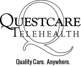 Q QUESTCARE TELEHEALTH QUALITY CARE. ANYWHERE. trademark
