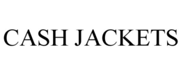 CASH JACKETS trademark