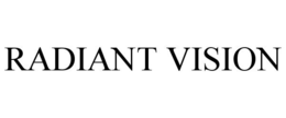 RADIANT VISION trademark