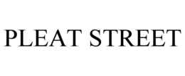 PLEAT STREET trademark