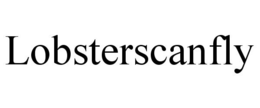 LOBSTERSCANFLY trademark