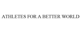 ATHLETES FOR A BETTER WORLD trademark
