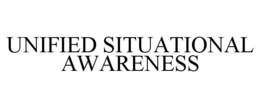 UNIFIED SITUATIONAL AWARENESS trademark