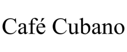 CAFÉ CUBANO trademark