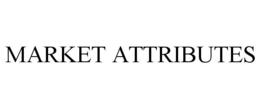 MARKET ATTRIBUTES trademark