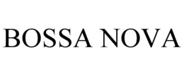 BOSSA NOVA trademark