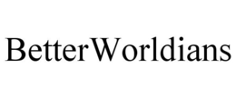 BETTERWORLDIANS trademark