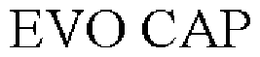 EVO CAP trademark