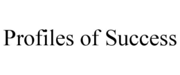 PROFILES OF SUCCESS trademark