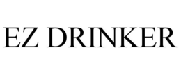 EZ DRINKER trademark