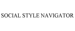 SOCIAL STYLE NAVIGATOR trademark