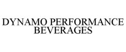 DYNAMO PERFORMANCE BEVERAGES trademark