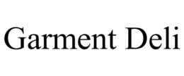 GARMENT DELI trademark