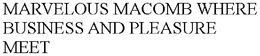 MARVELOUS MACOMB WHERE BUSINESS AND PLEASURE MEET trademark