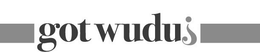 GOT WUDU¿ trademark