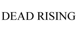 DEAD RISING trademark