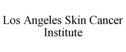 LOS ANGELES SKIN CANCER INSTITUTE trademark