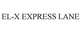 EL-X EXPRESS LANE trademark