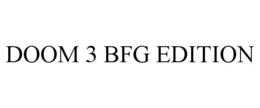DOOM 3 BFG EDITION trademark