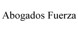 ABOGADOS FUERZA trademark