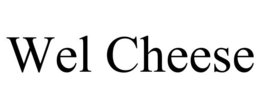 WEL CHEESE trademark