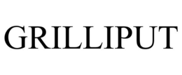 GRILLIPUT trademark