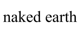 NAKED EARTH trademark
