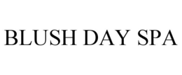 BLUSH DAY SPA trademark