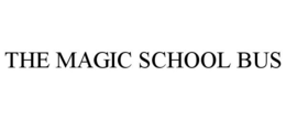 THE MAGIC SCHOOL BUS trademark