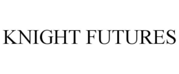 KNIGHT FUTURES trademark